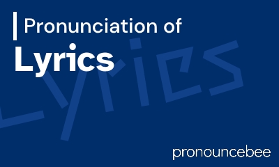 how to pronounce lyrics feature image