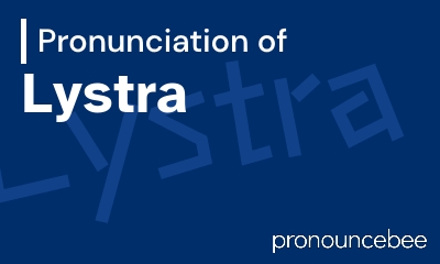 how to pronounce lystra feature image