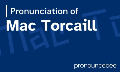 how to pronounce mac-torcaill feature image