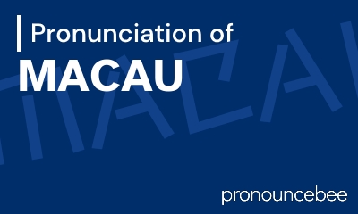 how to pronounce macau feature image