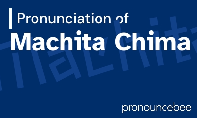 how to pronounce machita-chima feature image