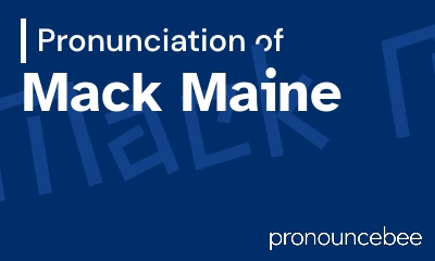 how to pronounce mack-maine feature image