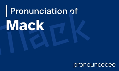 how to pronounce mack feature image