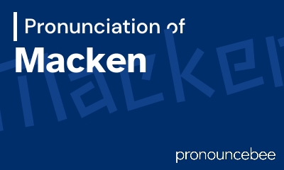 how to pronounce macken feature image