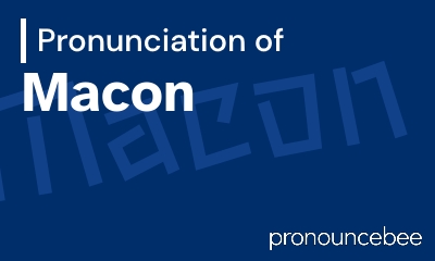 how to pronounce macon feature image