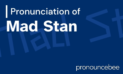 how to pronounce mad-stan feature image