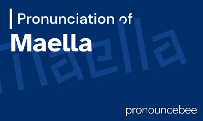 how to pronounce maella feature image