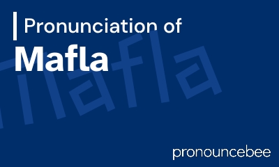 how to pronounce mafla feature image
