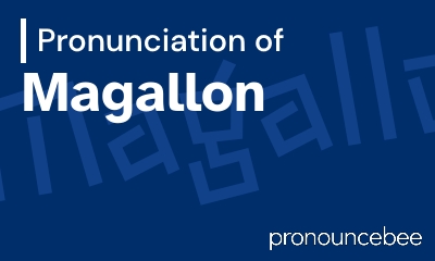 how to pronounce magallon feature image