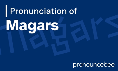 how to pronounce magars feature image