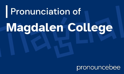 how to pronounce magdalen-college feature image