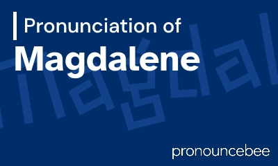 how to pronounce magdalene feature image