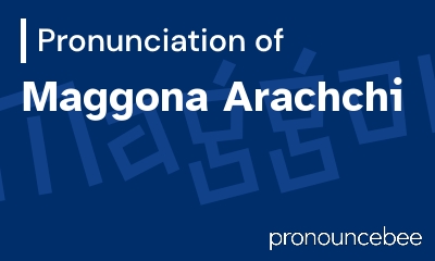 how to pronounce maggona-arachchi feature image