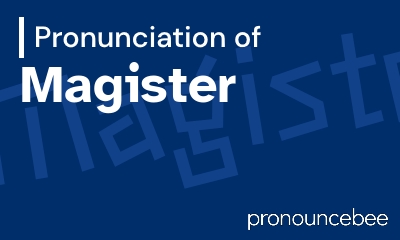 how to pronounce magister feature image
