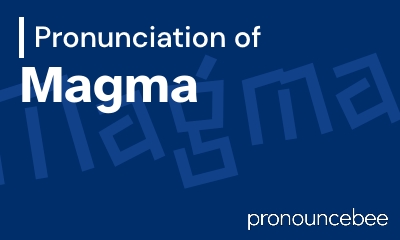 how to pronounce magma feature image
