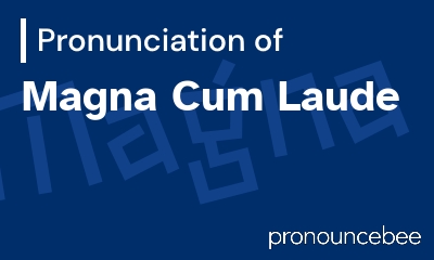 how to pronounce magna-cum-laude feature image