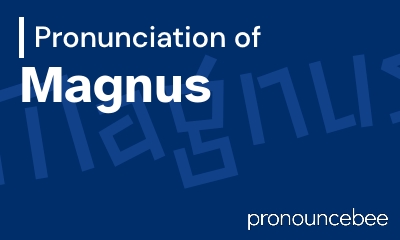 how to pronounce magnus feature image