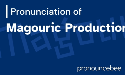 how to pronounce magouric-productions feature image