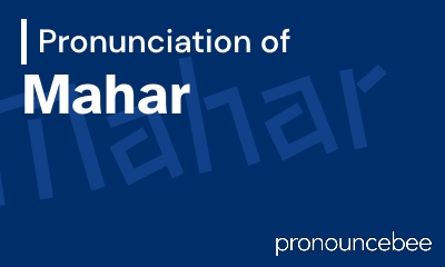 how to pronounce mahar feature image