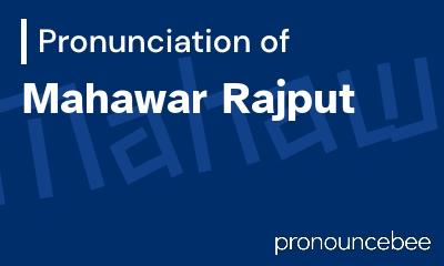 how to pronounce mahawar-rajput feature image