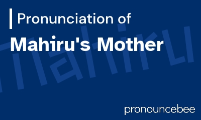 how to pronounce mahiru-s-mother feature image