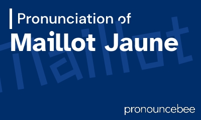how to pronounce maillot-jaune feature image