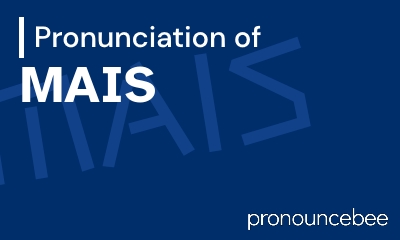 how to pronounce mais feature image