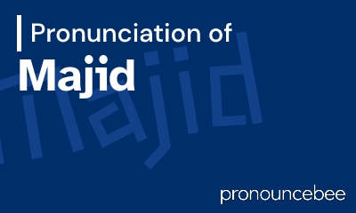 how to pronounce majid feature image
