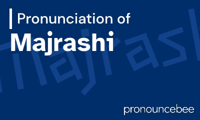 how to pronounce majrashi feature image