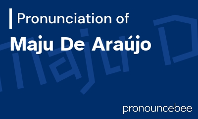 how to pronounce maju-de-ara-jo feature image