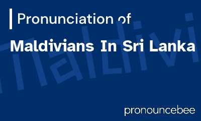 how to pronounce maldivians-in-sri-lanka feature image