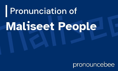 how to pronounce maliseet-people feature image