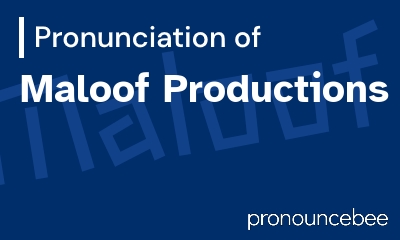 how to pronounce maloof-productions feature image