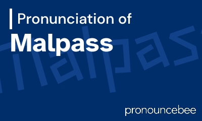 how to pronounce malpass feature image