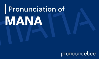 how to pronounce mana feature image
