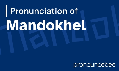how to pronounce mandokhel feature image