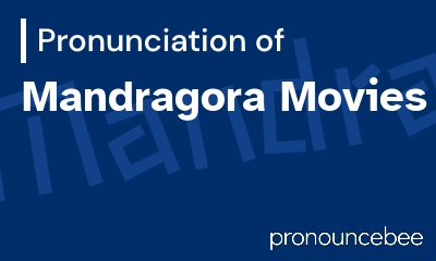how to pronounce mandragora-movies feature image