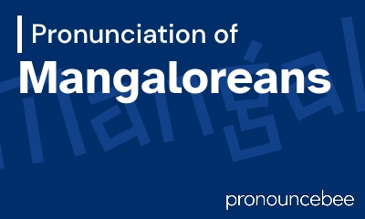 how to pronounce mangaloreans feature image