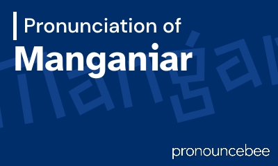 how to pronounce manganiar feature image