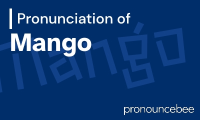 how to pronounce mango feature image