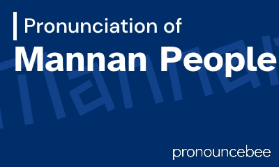how to pronounce mannan-people feature image