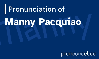 how to pronounce manny-pacquiao feature image