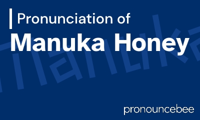 how to pronounce manuka-honey feature image