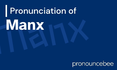 how to pronounce manx feature image