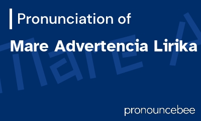 how to pronounce mare-advertencia-lirika feature image