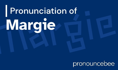 how to pronounce margie feature image