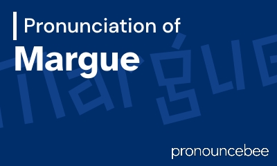 how to pronounce margue feature image