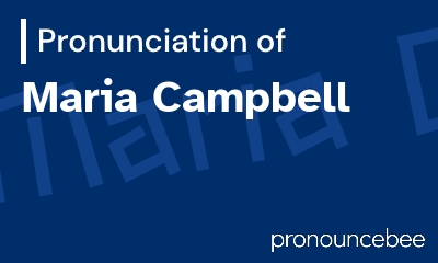 how to pronounce maria-campbell feature image