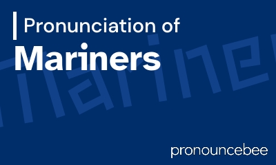 how to pronounce mariners feature image