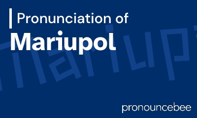 how to pronounce mariupol feature image